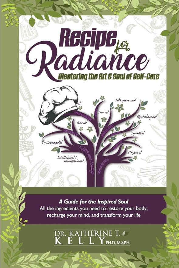 Recipe for Radiance: Mastering the Art & Soul of Self-Care (Soul Health Series)