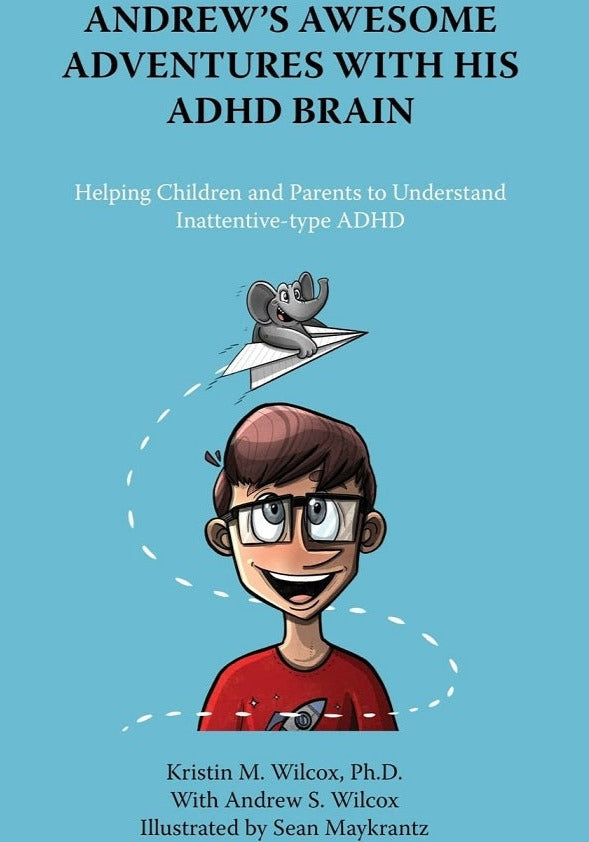 Andrew's Awesome Adventures with His ADHD Brain