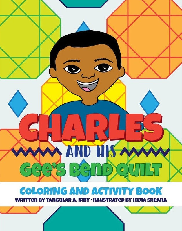 Charles and His Gee's Bend Quilt (Coloring and Activity Book)